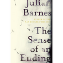 The Sense of an Ending By Julian Barnes