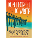 Don’t Forget to Write By Sara Goodman Confino