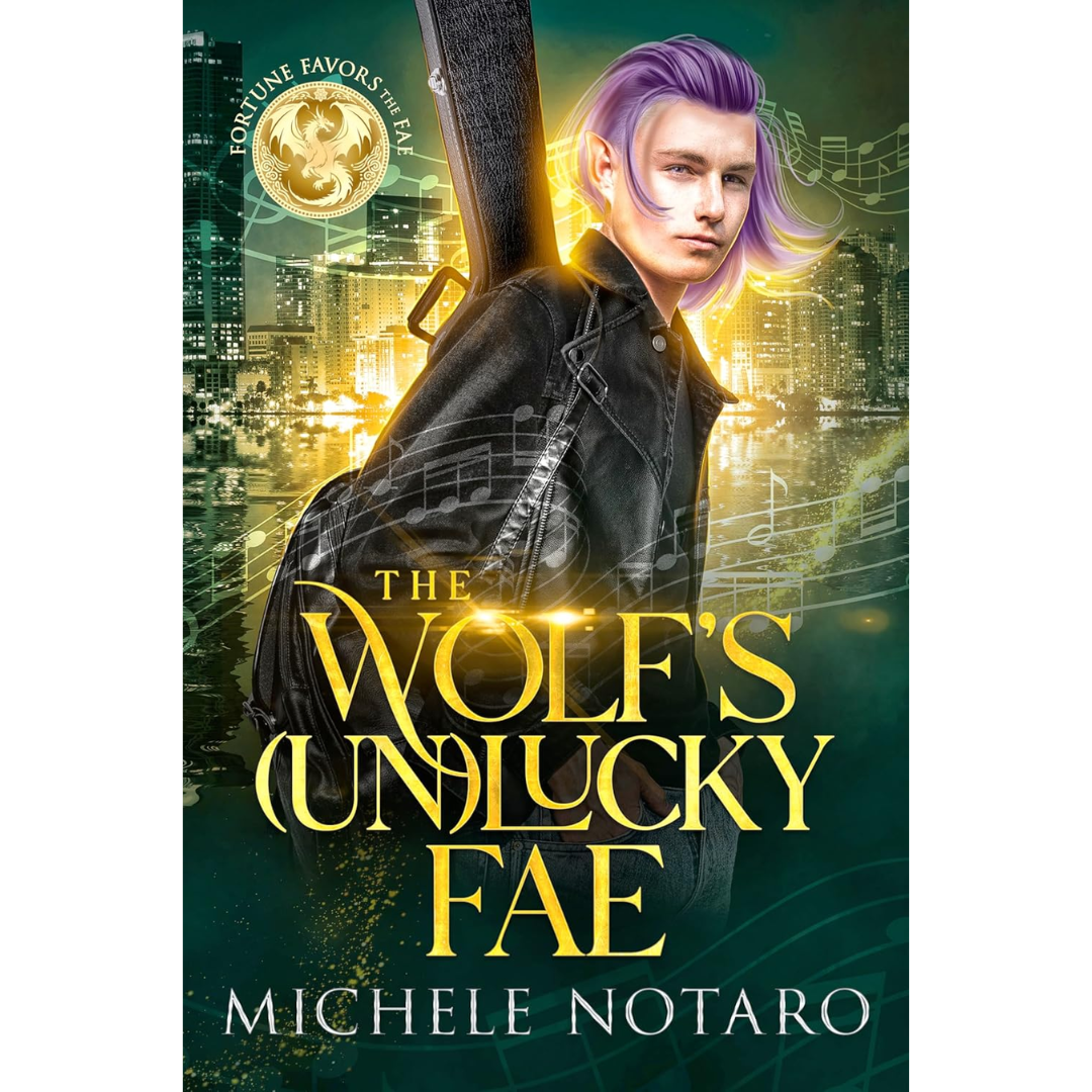 The Wolf's (Un)lucky Fae By Michele Notaro