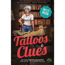 Tattoos and Clues By Trixie Silvertale