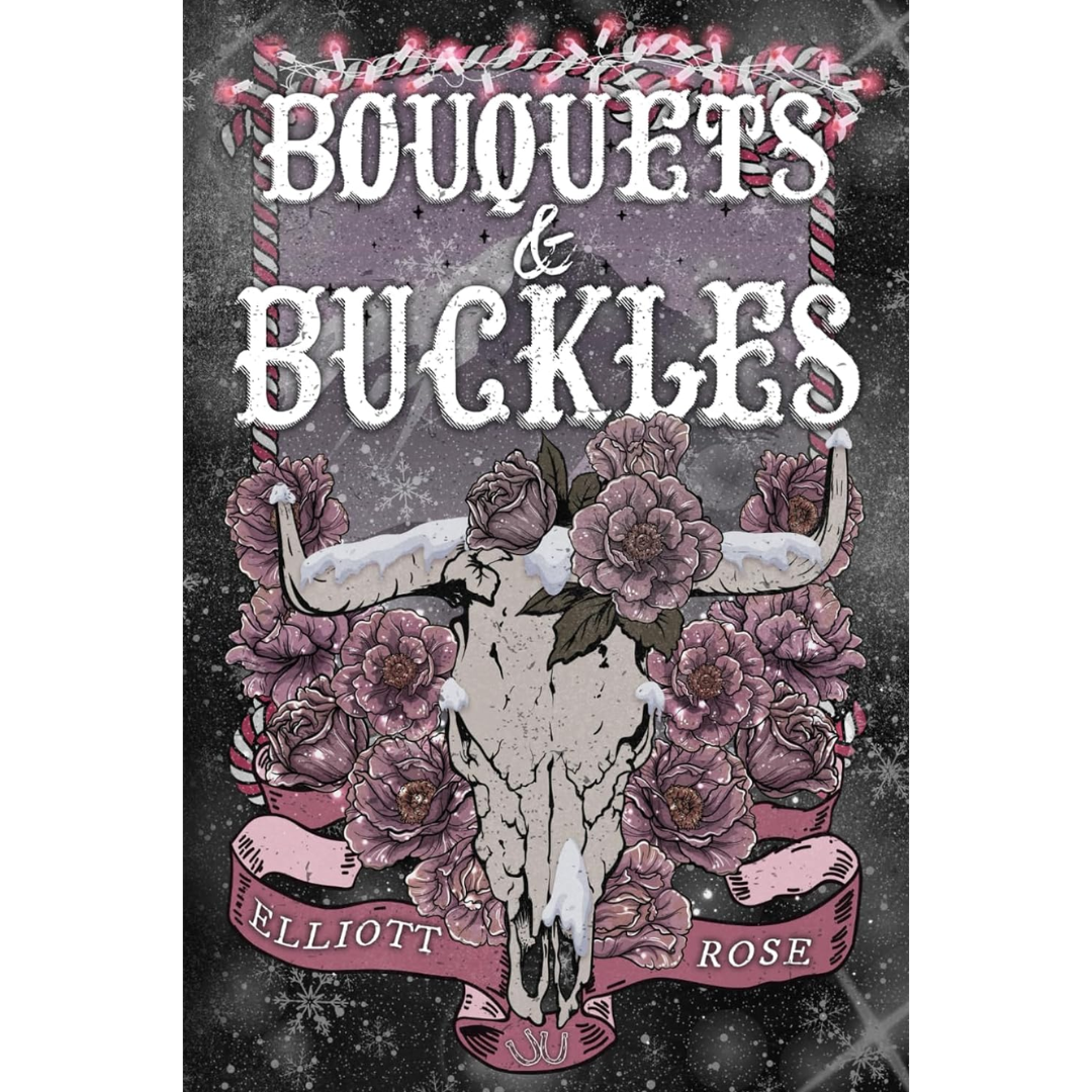 Bouquets and Buckles By Elliott Rose