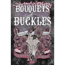 Bouquets and Buckles By Elliott Rose