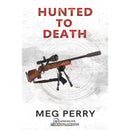 Hunted to Death By Meg Perry