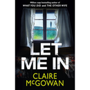 Let Me In By Claire McGowan