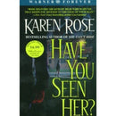 Have You Seen Her? By Karen Rose