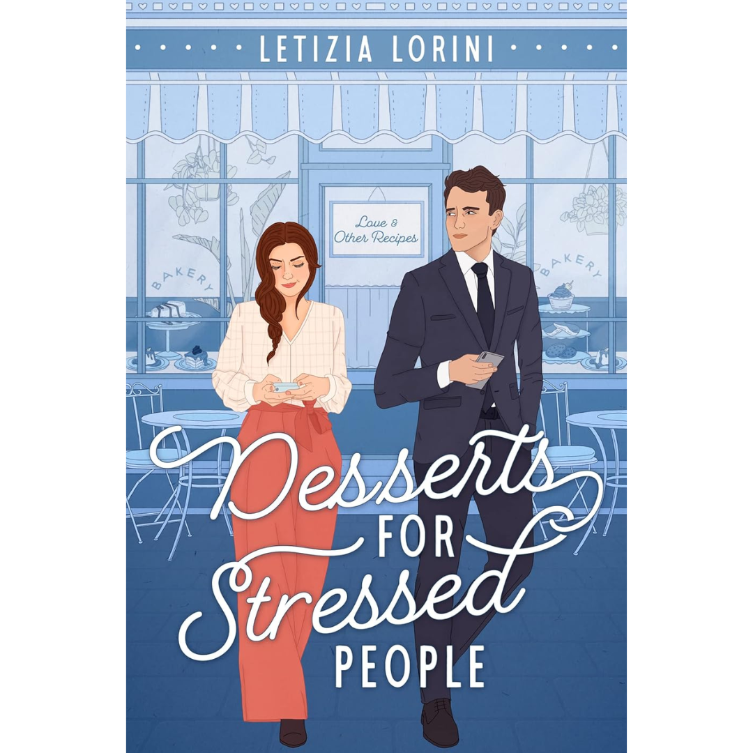 Desserts for Stressed People By Letizia Lorini