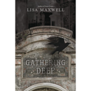 Gathering Deep By Lisa Maxwell
