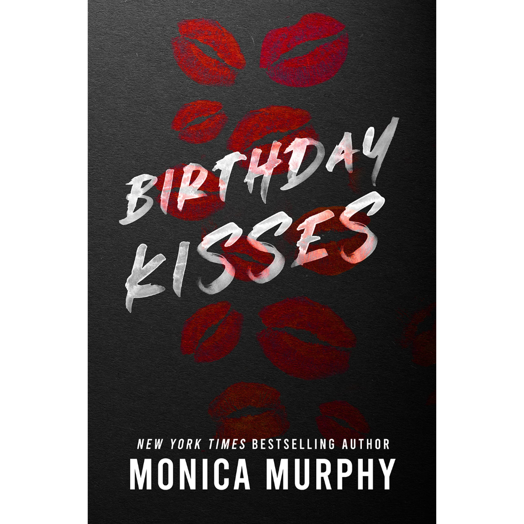 Birthday Kisses By Monica Murphy