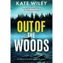 Out of the Woods By Kate Wiley