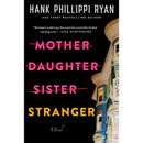 Mother Daughter Sister Stranger By Hank Phillippi Ryan