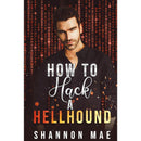 How to Hack a Hellhound By Shannon Mae