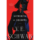 A Gathering of Shadows By  V. E. Schwab