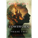 Vowsworn: Phase Two (Book Two of the Vowsworn Series) by Morgan Rice