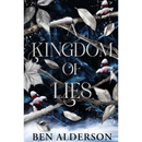 A Kingdom of Lies By Ben Alderson