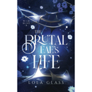 The Brutal Fae's Life By Lola Glass