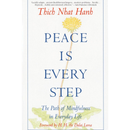 Peace Is Every Step By Thich Nhat Hanh