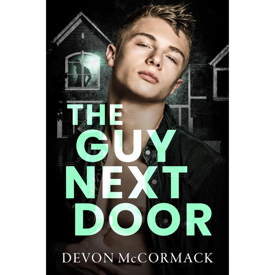 The Guy Next Door By Devon McCormack