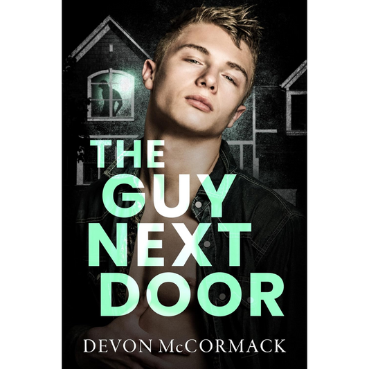 The Guy Next Door By Devon McCormack