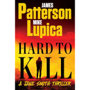Hard to Kill By James Patterson