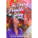 In Every Possible Way By Alicia Thompson