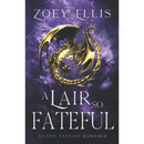 A Lair So Fateful By Zoey Ellis