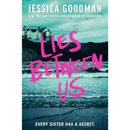 Lies Between Us By Jessica Goodman