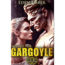 Wed to the Gargoyle by Eden Ember