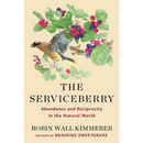 The Serviceberry By Robin Wall Kimmerer
