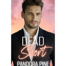 Dead Short By Pandora Pine