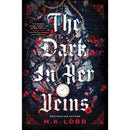 The Dark in Her Veins  M.K. Lobb