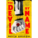 The Devil by Name by  Keith Rosson