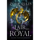 A Lair So Royal By Zoey Ellis