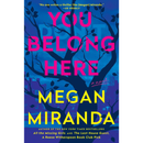 You Belong Here By Megan Miranda