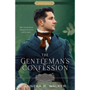The Gentleman's Confession By Anneka R. Walker