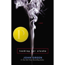 Looking for Alaska By John Green
