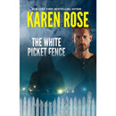 The White Picket Fence By Karen Rose