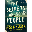 The Secrets of Good People By Boo Walker