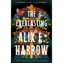 The Everlasting By Alix E. Harrow