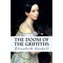 The Doom of the Griffiths By Elizabeth Gaskell