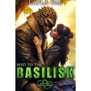 Wed to the Basilisk By  Layla Fae