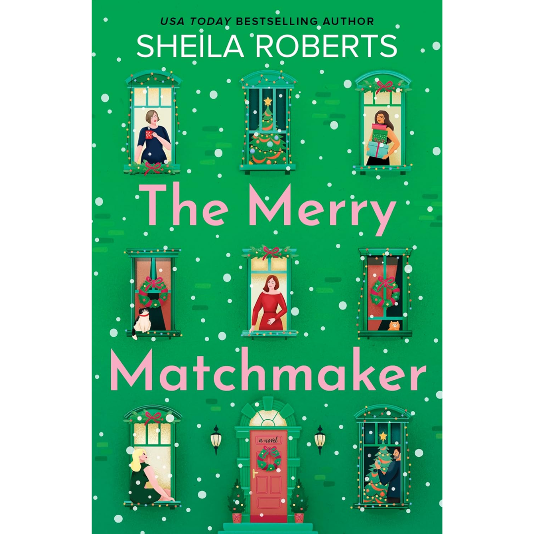 The Merry Matchmaker By Sheila Roberts