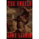 The Unheld By Luke Larkin