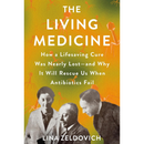 The Living Medicine By Lina Zeldovich