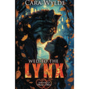 Wed to the Lynx By Cara Wylde