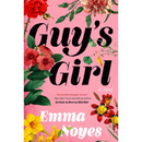 Guys Girl By Emma Noyes