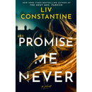 Promise Me Never By Liv Constantine