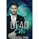 Dead Evil By Pandora Pine