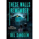 These Walls Remember By Del Sandeen
