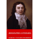 Biographia Literaria By  Samuel Taylor Coleridge