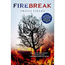 Firebreak By Tricia Fields
